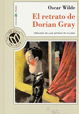 El retrato de dorian gray / the picture of dorian gray (millennium, las 100 joyas del milenio, 10) (spanish edition)
