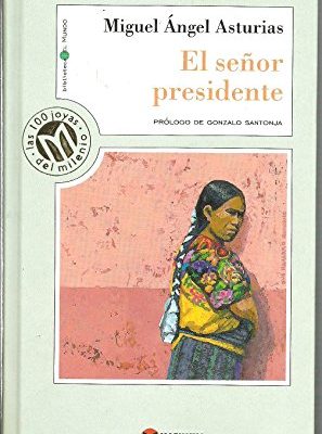 El senor presidente (spanish edition)