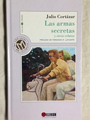 Las armas secretas y otros relatos