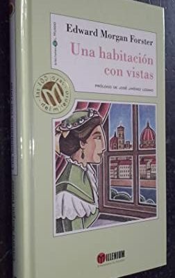 Una habitacion con vistas - edward morgan forster