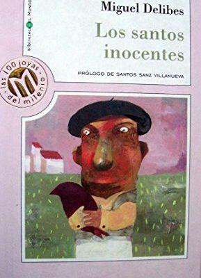 Los santos inocentes (spanish edition)