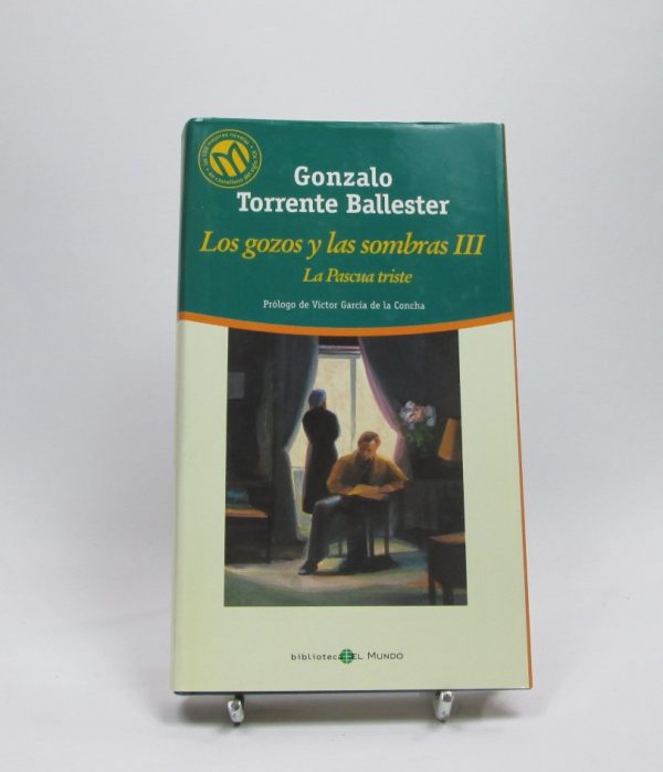 Los gozos y las sombras iii. la pascua triste