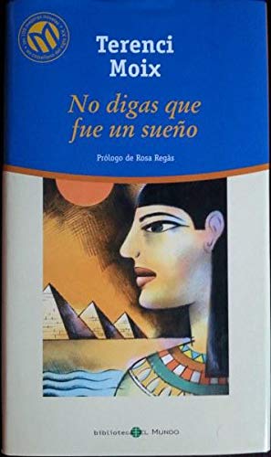 No digas que fue un sueño