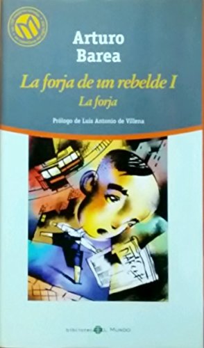 La forja de un rebelde i. la forja