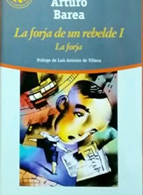 La forja de un rebelde i. la forja
