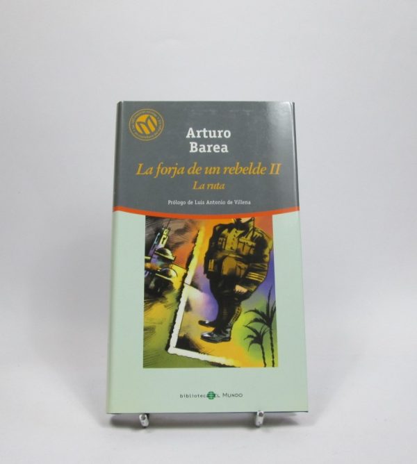 La forja de un rebelde ii: la ruta