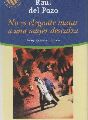 No es elegante matar a una mujer descalza