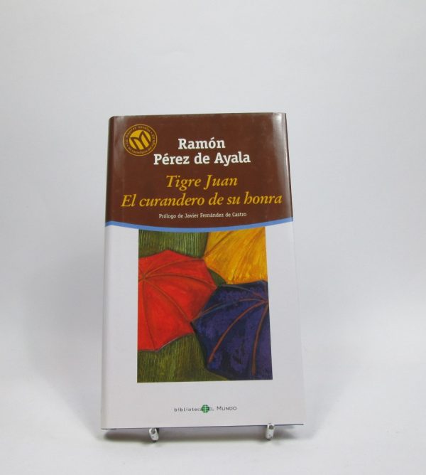 Tigre juan / el curandero de su honra