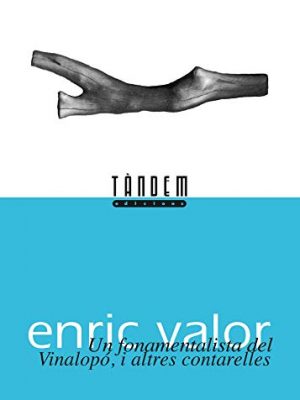 Un fonamentalista del vinalopó, i altres contarelles