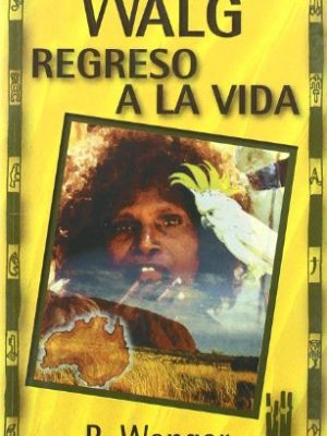 9788481360707_walg-regreso-a-la-vida_front-3.jpg Walg: regreso a la vida