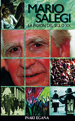 Mario salegi: la pasión del siglo xx