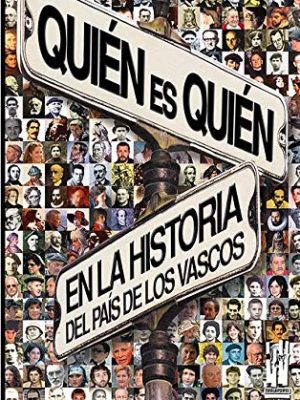 Quién es quién en la historia del país de los vascos