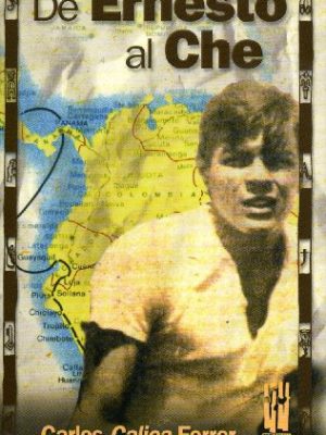 9788481364927_de-ernesto-al-che_front-3.jpg De ernesto al che