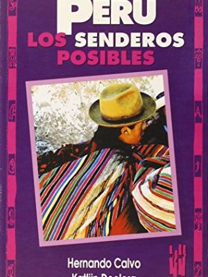 Peru. los senderos posibles