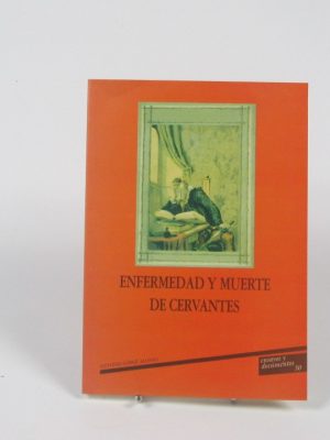 Enfermeda y muerte de cervantes