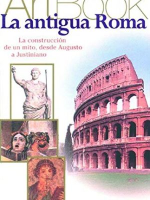 La antigua roma / ancient rome (spanish edition)