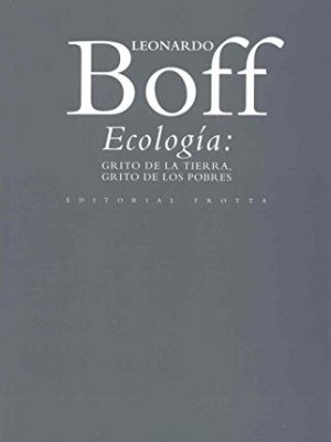 Ecología: grito de la tierra, grito de los pobres