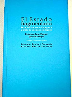 9788481648867_estado-fragmentado-el-modelo-austro-hu_front-3.jpg Estado fragmentado, el: modelo austro-hu