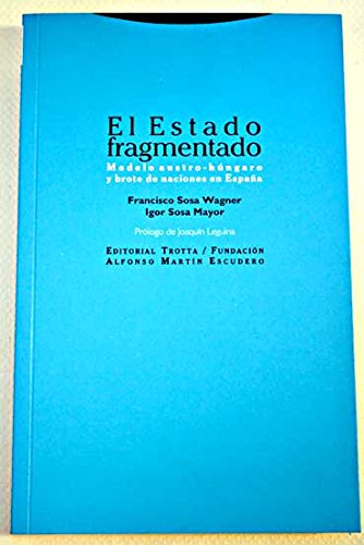 Estado fragmentado, el: modelo austro-hu