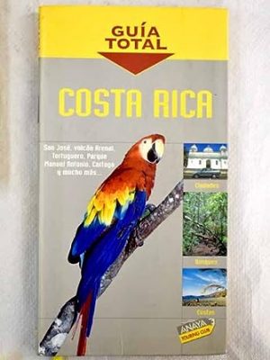 9788481658026_costa-rica-guia-total-costa-rica-complete-guide-spanish-edition_front-2.jpg Costa rica guia total / costa rica complete guide (spanish edition)