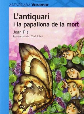 L'antiquari i la papallona mort (catalan edition)