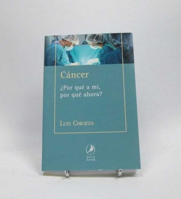 Cáncer: ¿por qué a mí, por qué ahora?