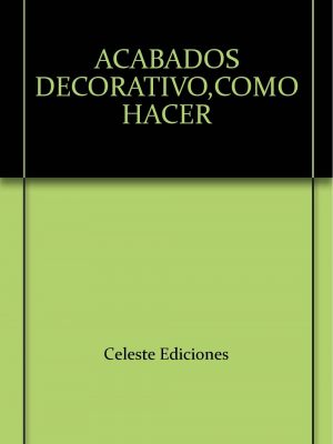 Como hacer acabados decorativos