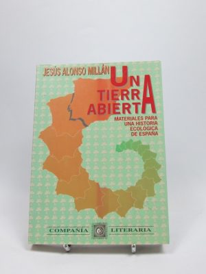 Una tierra abierta: materiales para una historia ecologica