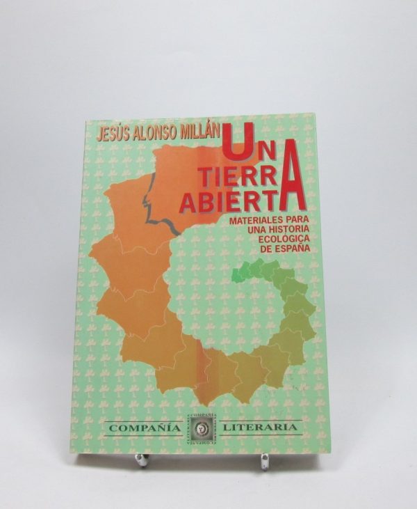 Una tierra abierta: materiales para una historia ecologica