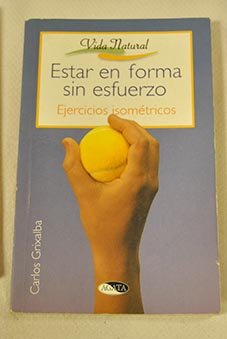 9788482381459_estar-en-forma-sin-esfuerzo_front-1.jpg Estar en forma sin esfuerzo
