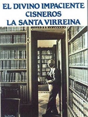 El divino impaciente (arcaduz) (spanish edition)