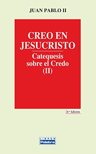 9788482391076_creo-en-jesucristo-catequesis-sobre-el-credo-2_front-1.jpg Creo en jesucristo: catequesis sobre el credo (2)