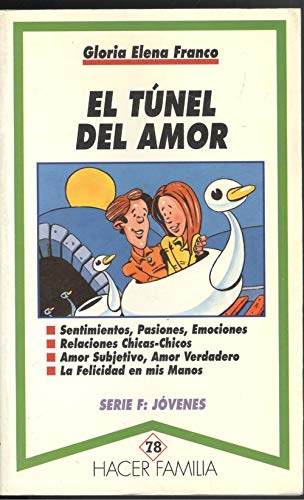 El túnel del amor (hacer familia) (spanish edition)