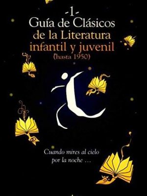 Guia de clasicos de la literatura infantil 1