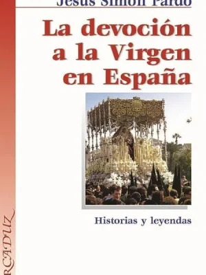 9788482397412_la-devocion-a-la-virgen-en-espana_front-1.webp La devoción a la virgen en españa