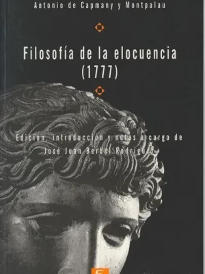 9788482405100_filosofia-de-la-elocuencia-1777_front-2.webp Filosofía de la elocuencia (1777)