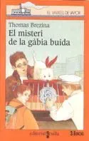 9788482865126_el-misteri-de-la-gabia-buida_front-2.webp El misteri de la gàbia buida