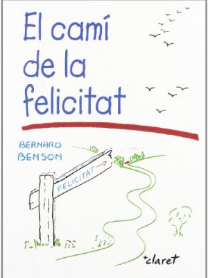 El camí de la felicitat (catalan edition)