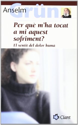 9788482979588_per-que-mha-tocat-a-mi-aquest-sufriment-el-sentit-del-dolor-huma_front-1.jpg Per què m'ha tocat a mi aquest sufriment? : el sentit del dolor humà