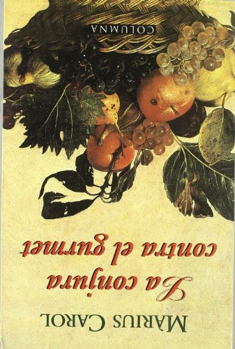 9788483001509_la-conjura-contra-el-gourmet-colleccio-classica_front-1.jpg La conjura contra el gourmet (col.leccio classica)