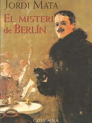 El misteri de berlin: premi sant jordi 1996 (clàssica) (catalan edition)