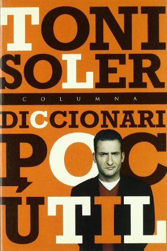 Diccionari poc util (fora de col.leccio) (catalan edition)