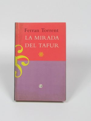 9788483004401_la-mirada-del-tafur_front-3.jpg La mirada del tafur