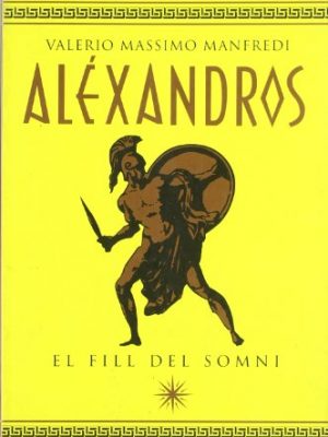 Alexandros, el fill del somni (1a part) (catalan edition)