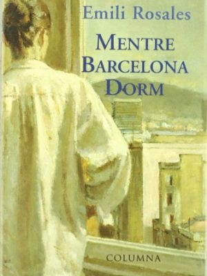 Mentre barcelona dorm