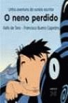 O neno perdido / the lost boy (infantil e xuvenil) (galician edition)