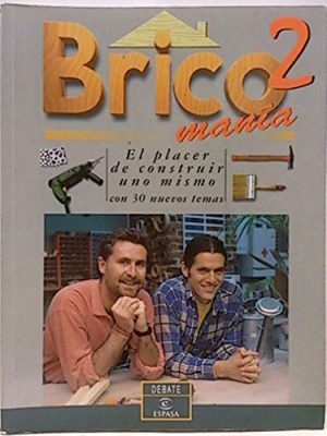 9788483060582_-bricomania-2-el-placer-de-construir-uno-mismo_front-3.jpg = bricomania 2. el placer de construir uno mismo.