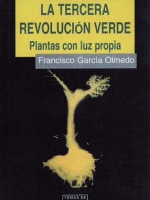 La tercera revolucion verde/ the third green revolution (spanish edition)