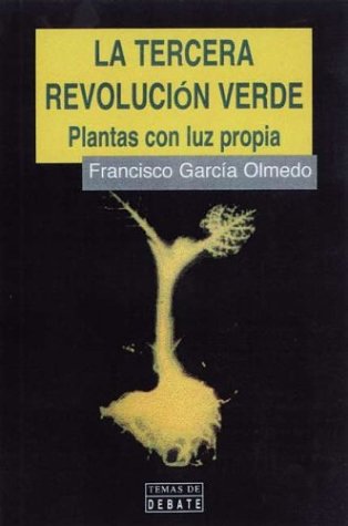 La tercera revolucion verde/ the third green revolution (spanish edition)