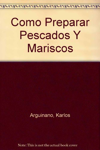 9788483061589_como-preparar-pescados-y-mariscos-spanish-edition_front-1.jpg Como preparar pescados y mariscos (spanish edition)